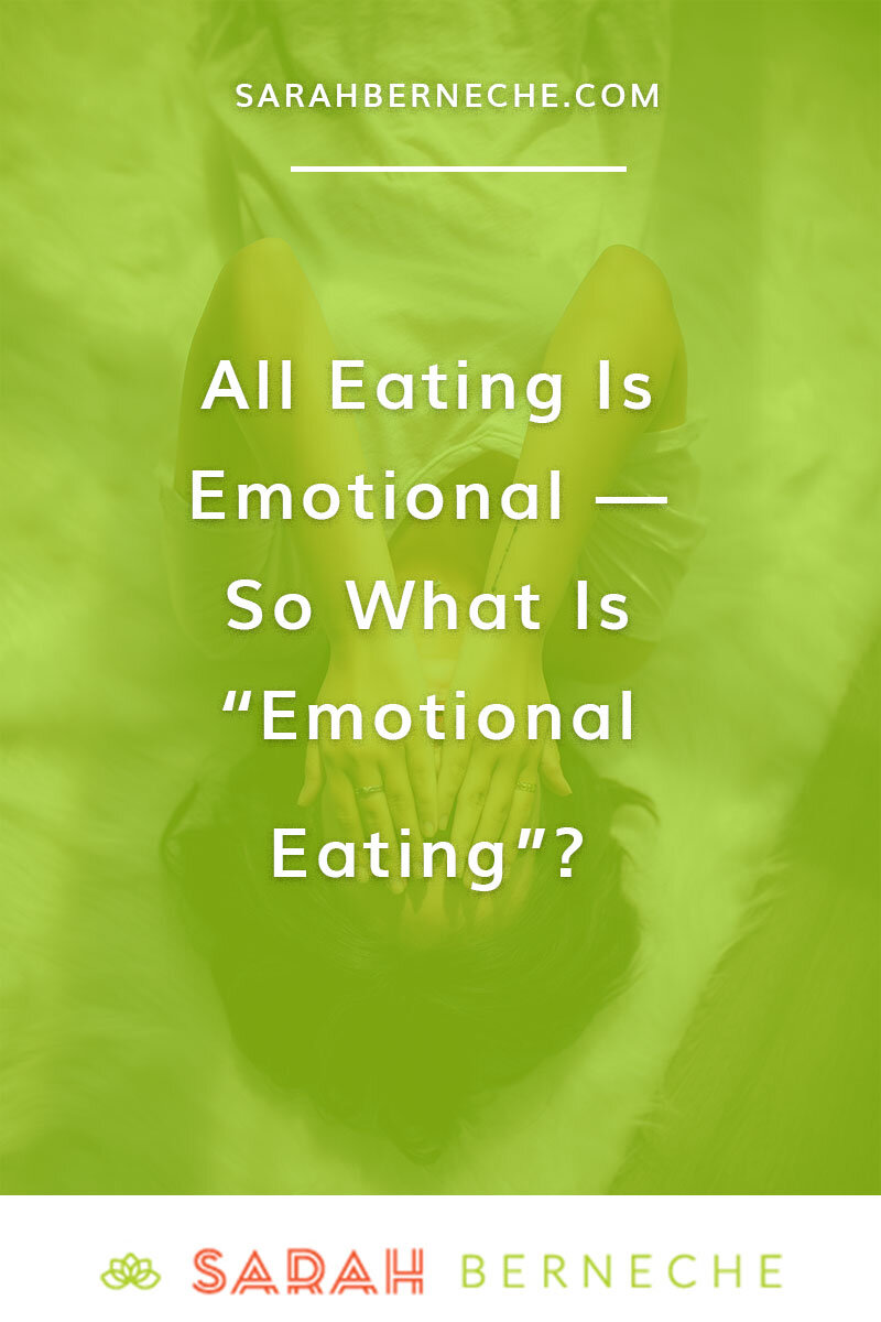 All Eating Is Emotional — So What's “Emotional Eating”?