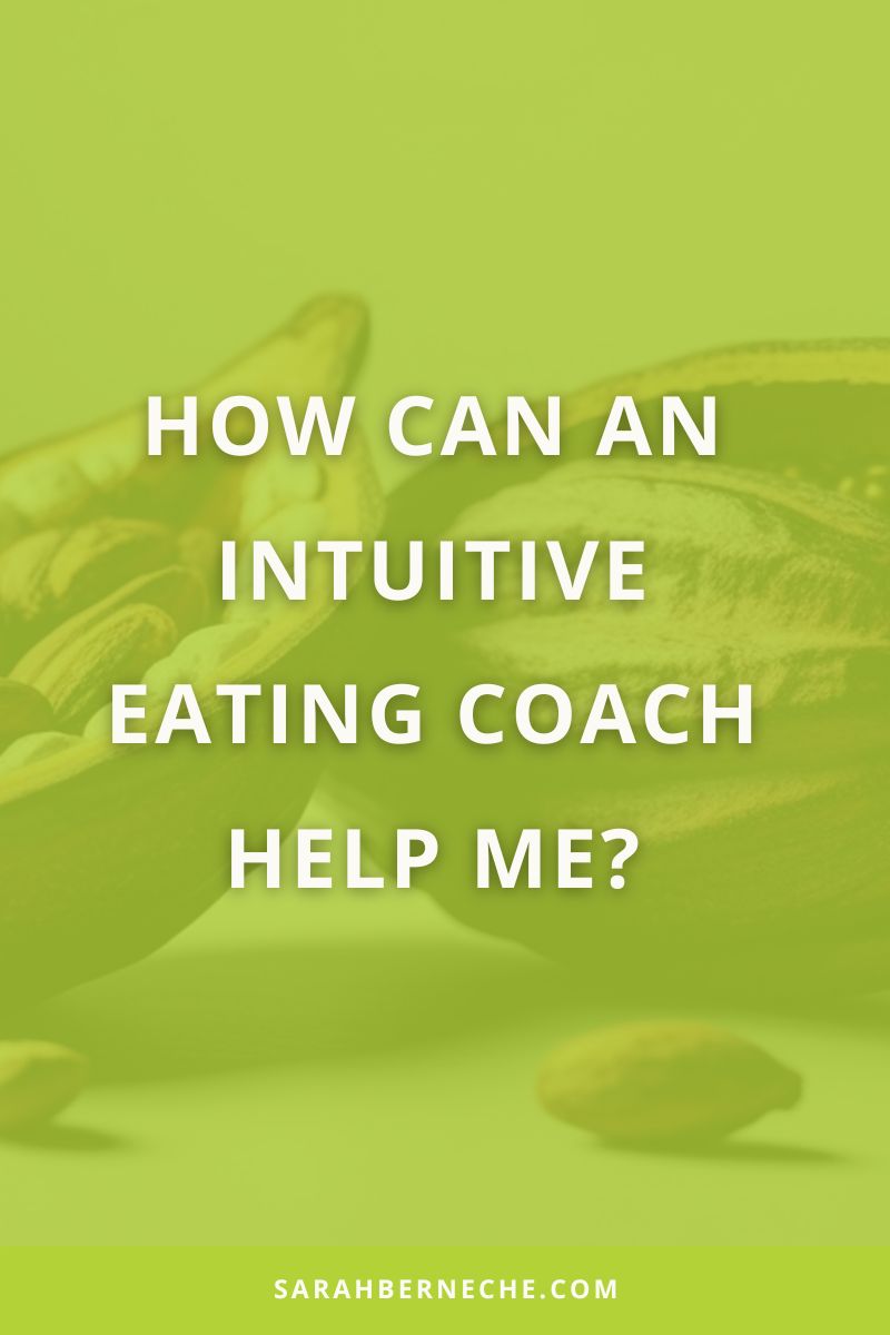 How can an intuitive eating coach help me? Green box with white font