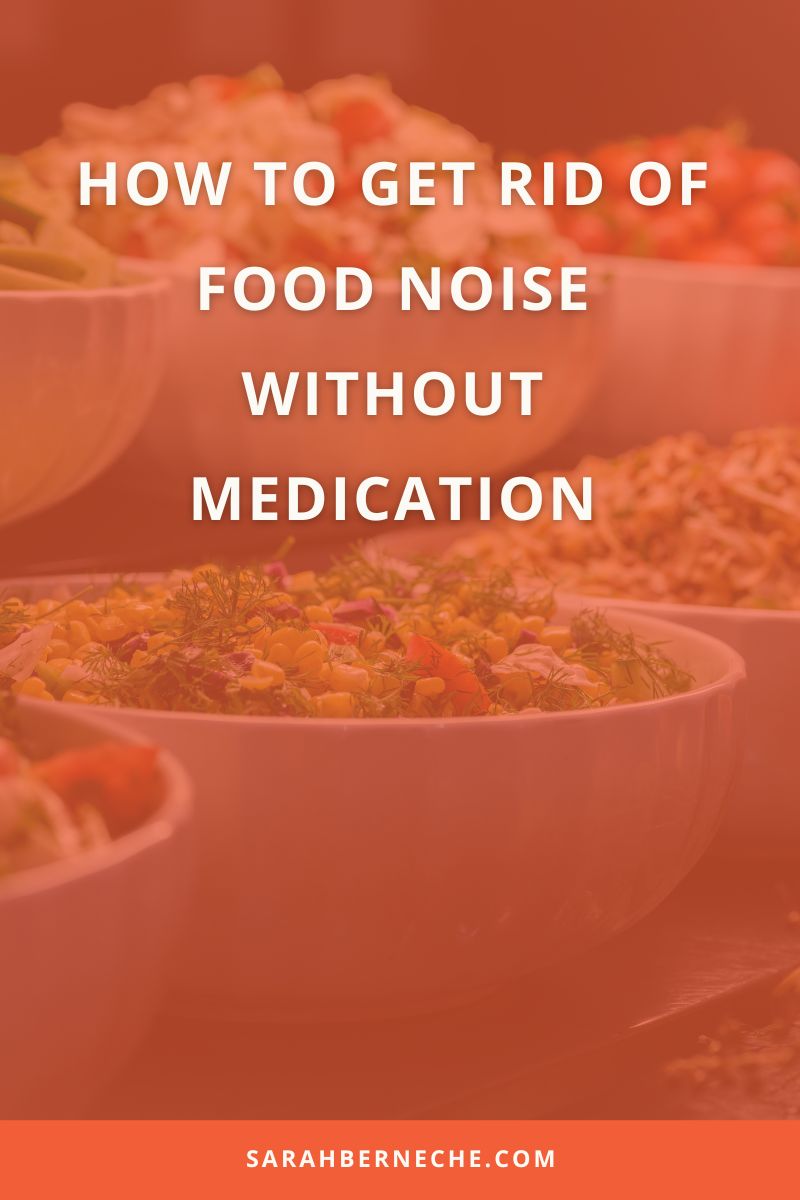 How to get rid of food noise without medication
